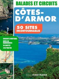 50 sites à visiter dans les Côtes d'Armor - Balades et circuits